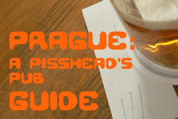 Prague: A Pisshead’s Pub Guide 2nd Edition
